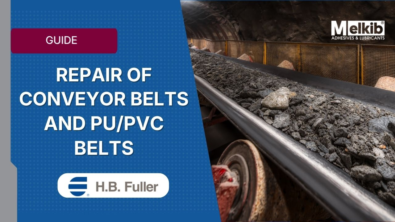 Conveyor Belt & PU/PVC Drive Belt Repair: Repair Methods, SOP, and H.B. FULLER System Selection