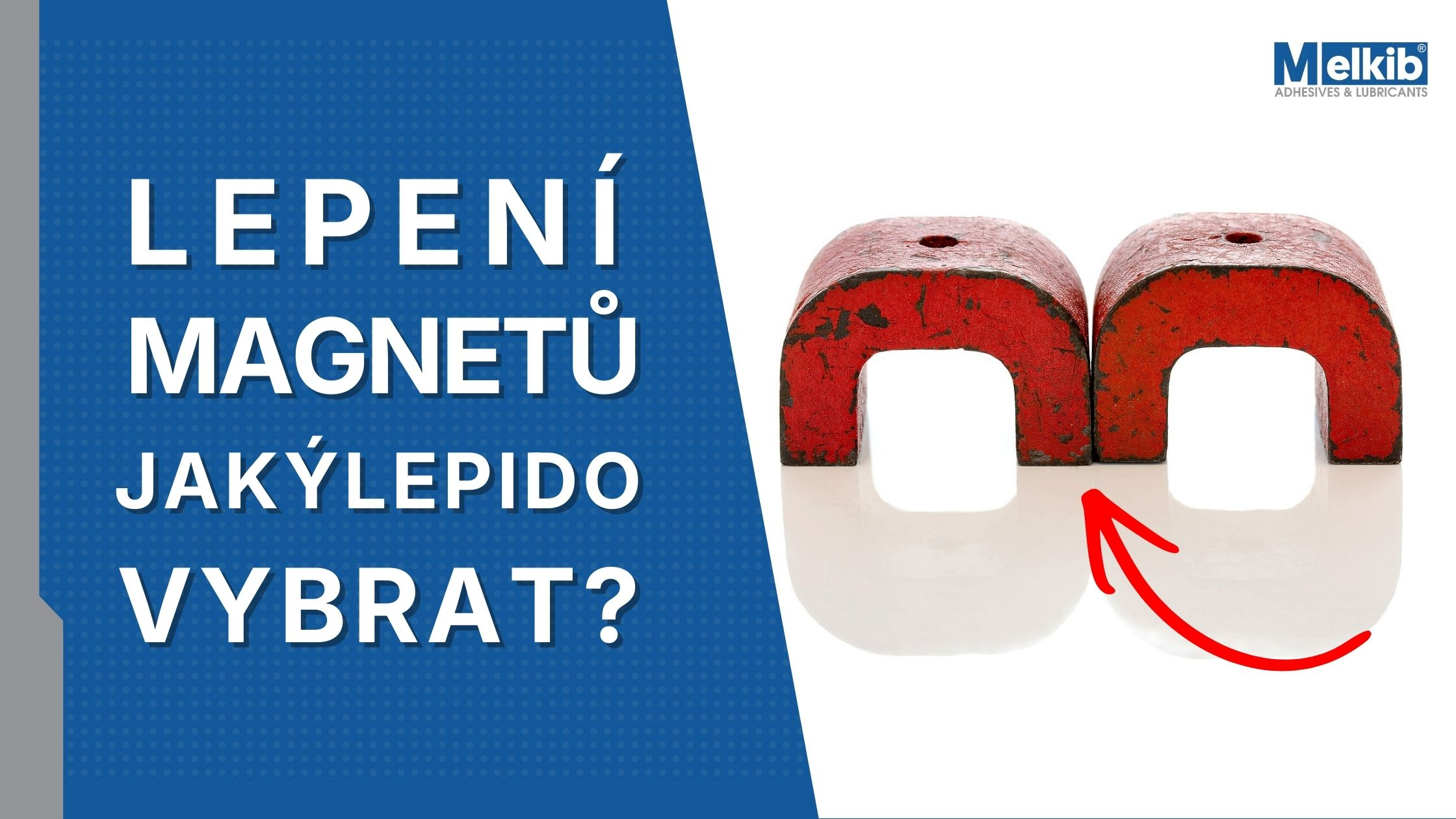 Lepení magnetů – jaké lepidlo zvolit?
