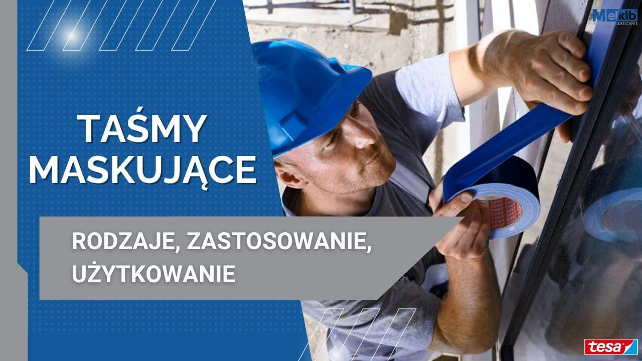 Kompletny przewodnik po taśmach maskujących Tesa: rodzaje i zastosowania