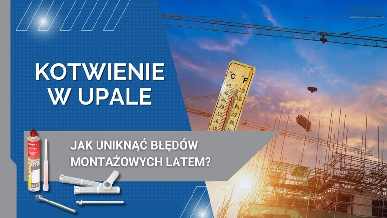 Kotwienie w upale? Sprawdź jak uniknąć błędów montażowych latem